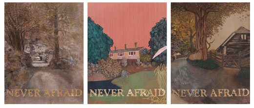 never afraid